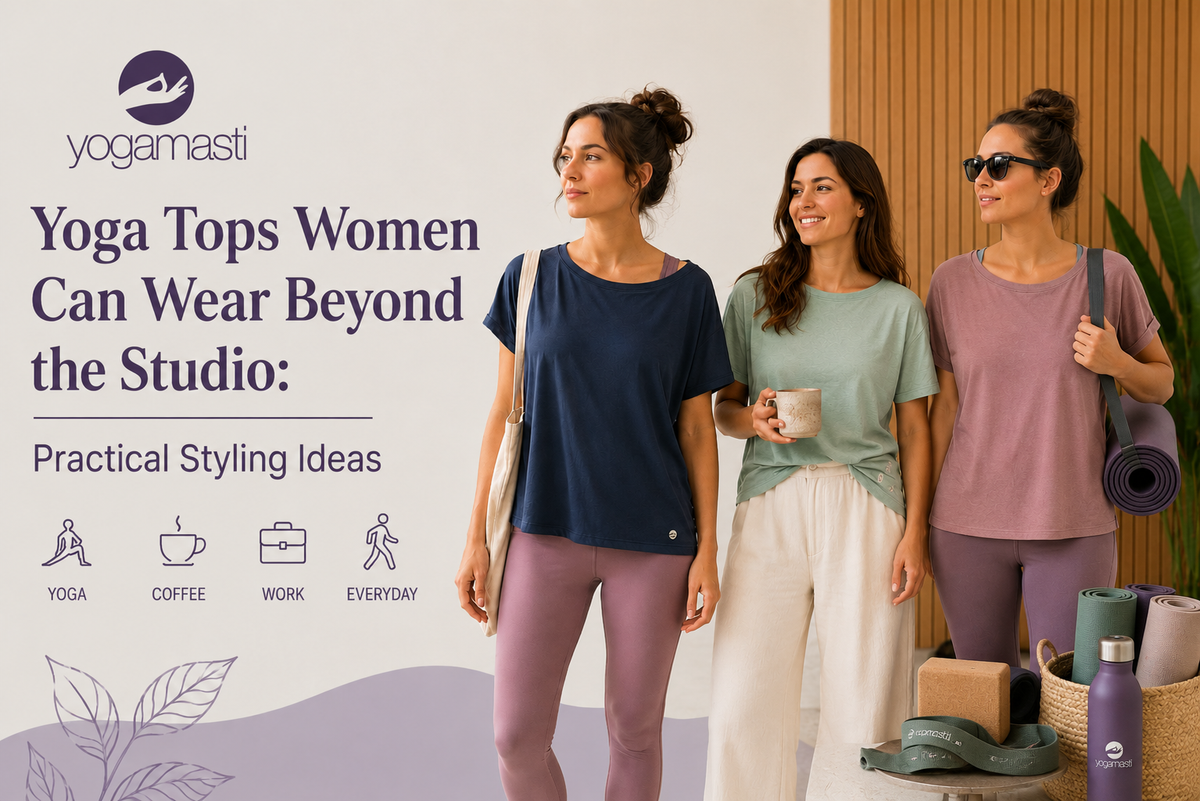 Yoga Tops Women Can Wear Beyond the Studio: Practical Styling Ideas